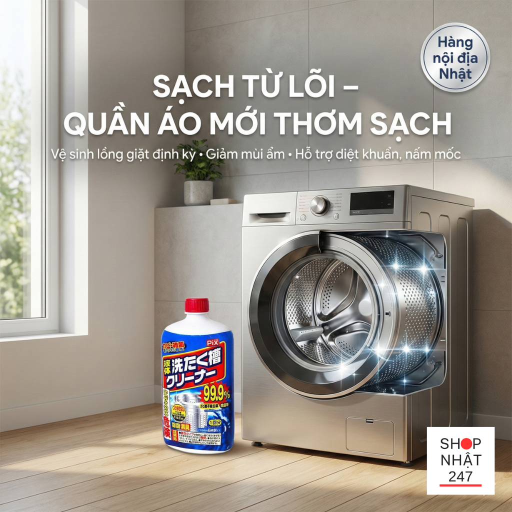 Review Nước Tẩy Lồng Máy Giặt Nhật Pix: Bí Quyết "Reset" Lồng Giặt Sạch Khuẩn Tức Thì 5 Nuoc tay long may giat nhat Pix Lion Chemical 550g