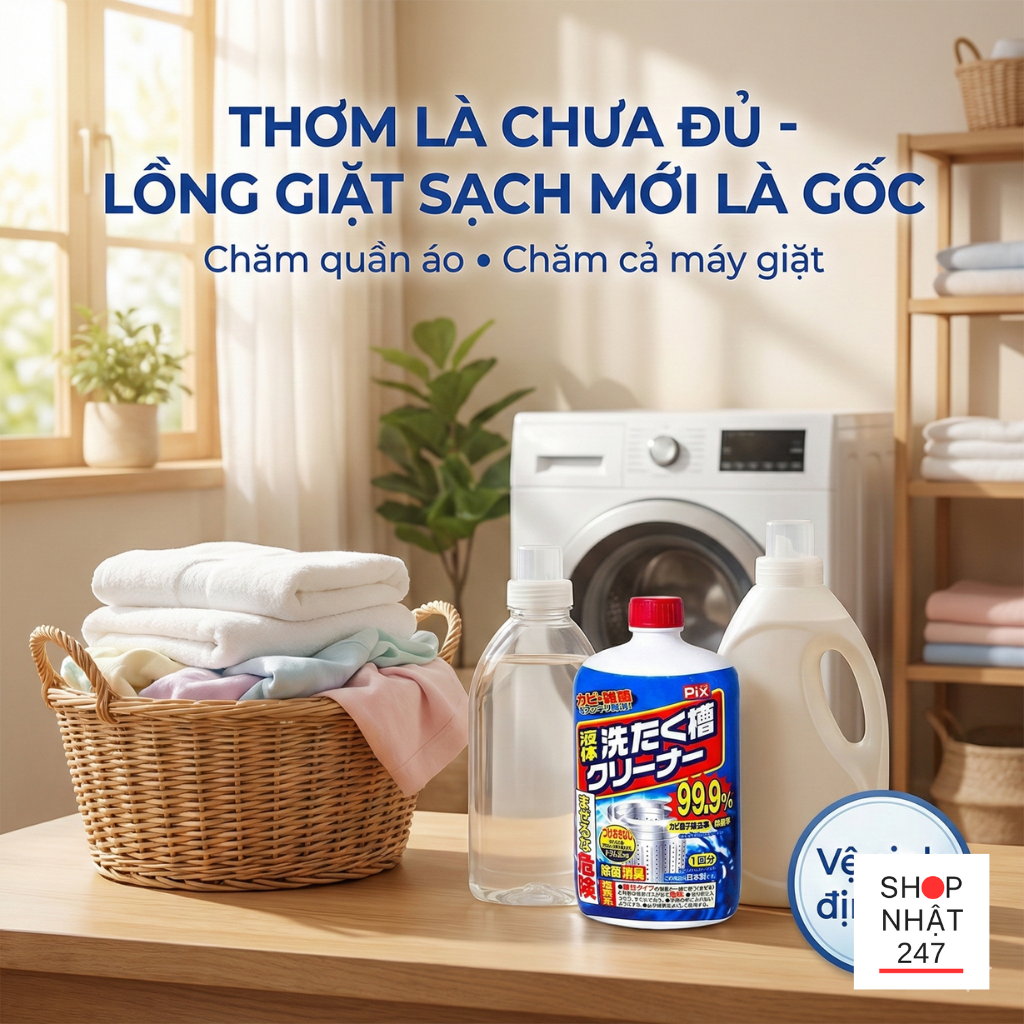 Review Nước Tẩy Lồng Máy Giặt Nhật Pix: Bí Quyết "Reset" Lồng Giặt Sạch Khuẩn Tức Thì 4 tay long pix